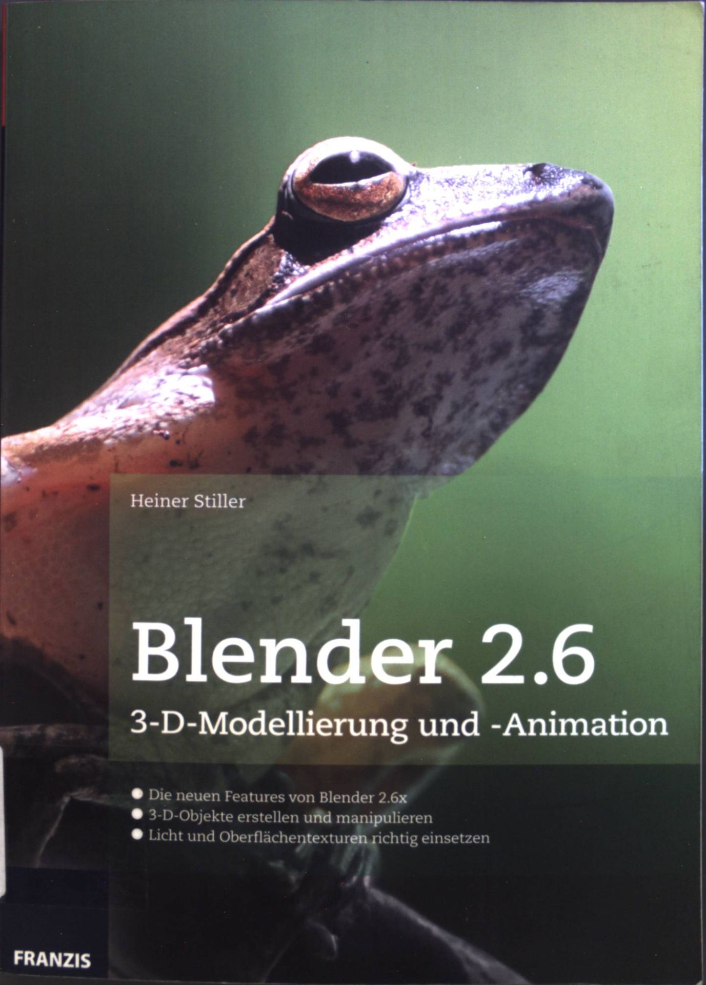 Blender 2.6 : 3-D-Modellierung und -Animation
