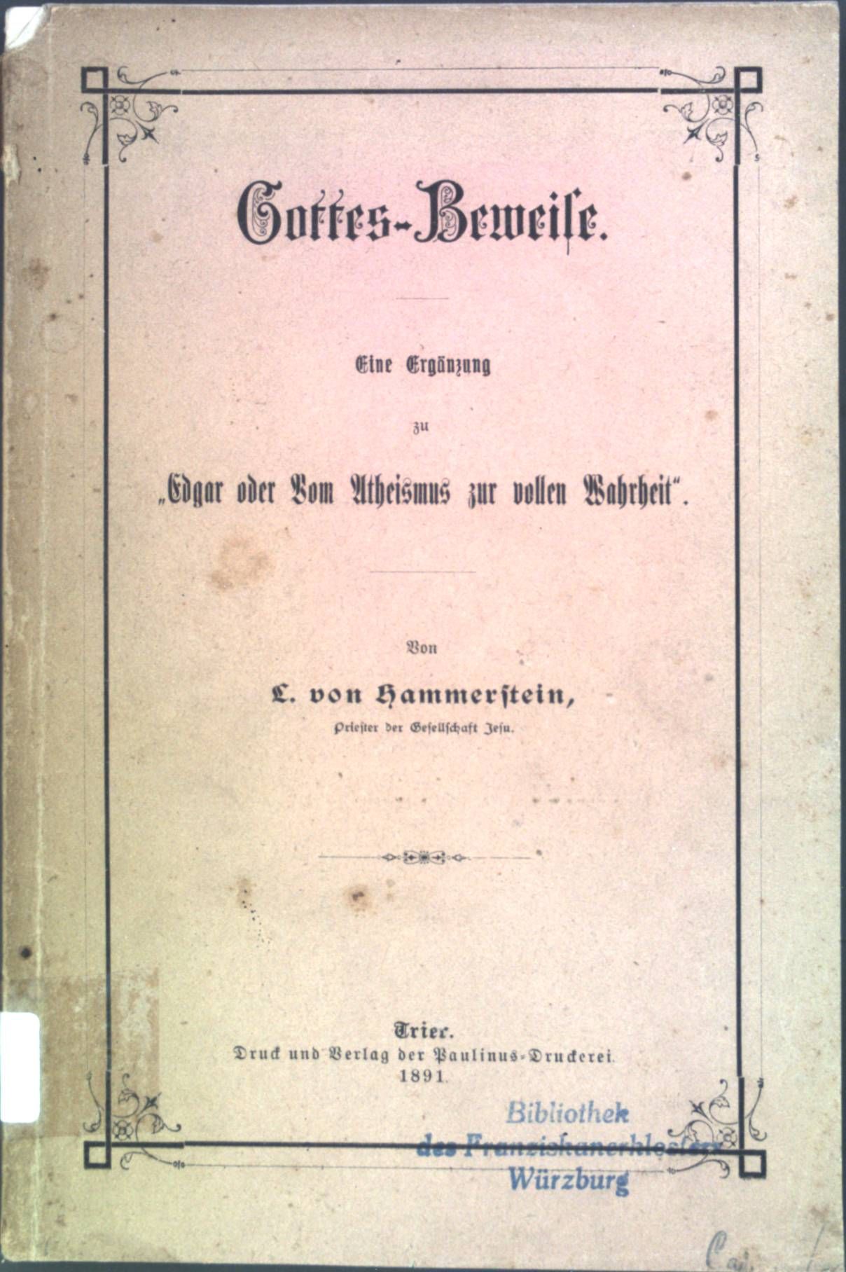 Gottes-Beweise: Eine Ergänzung zu Edgar oder Dom Atheismus zur vollen Wahrheit