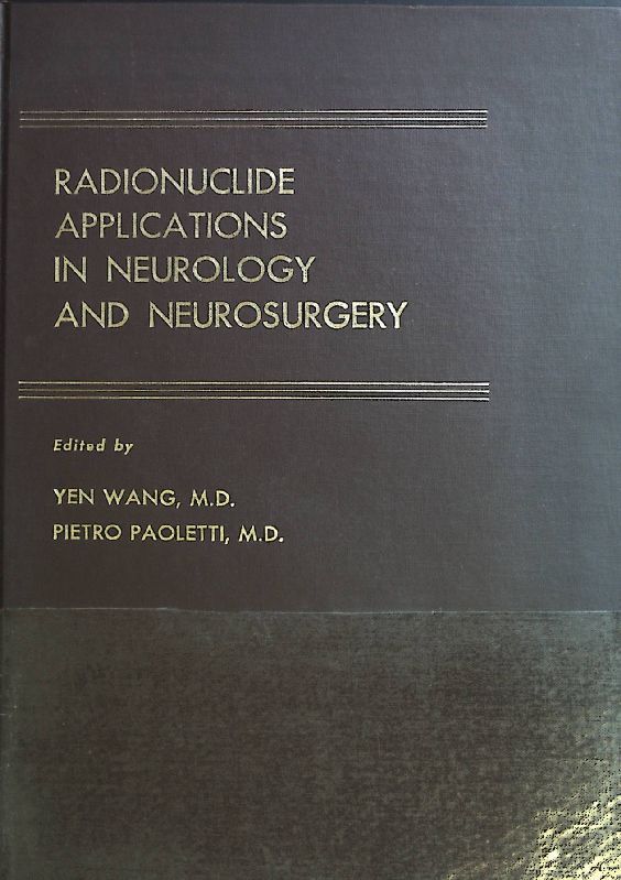 Radionuclide Applications in Neurology and Neurosurgery
