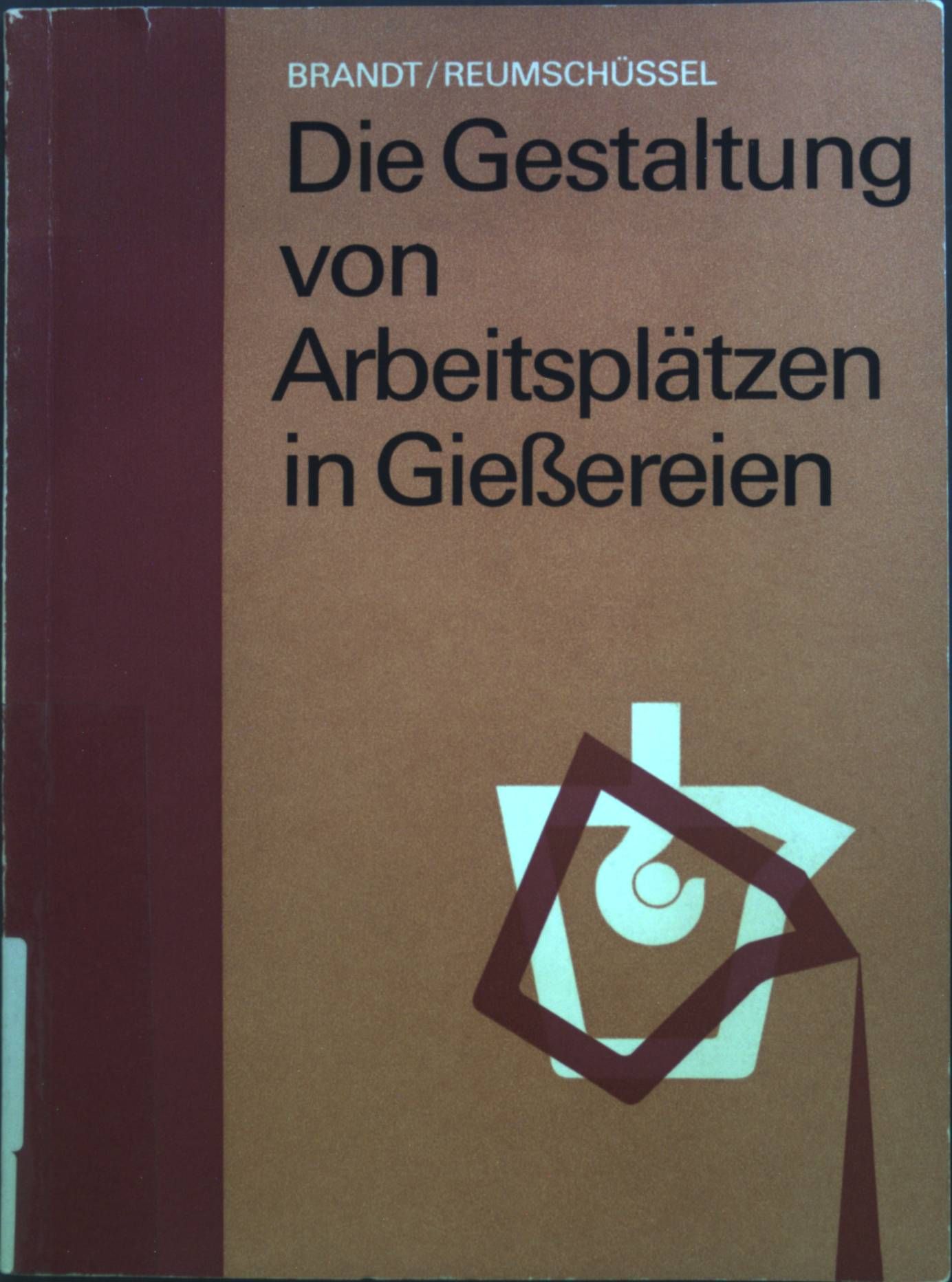 Die Gestaltung von Arbeitsplätzen in Giessereien
