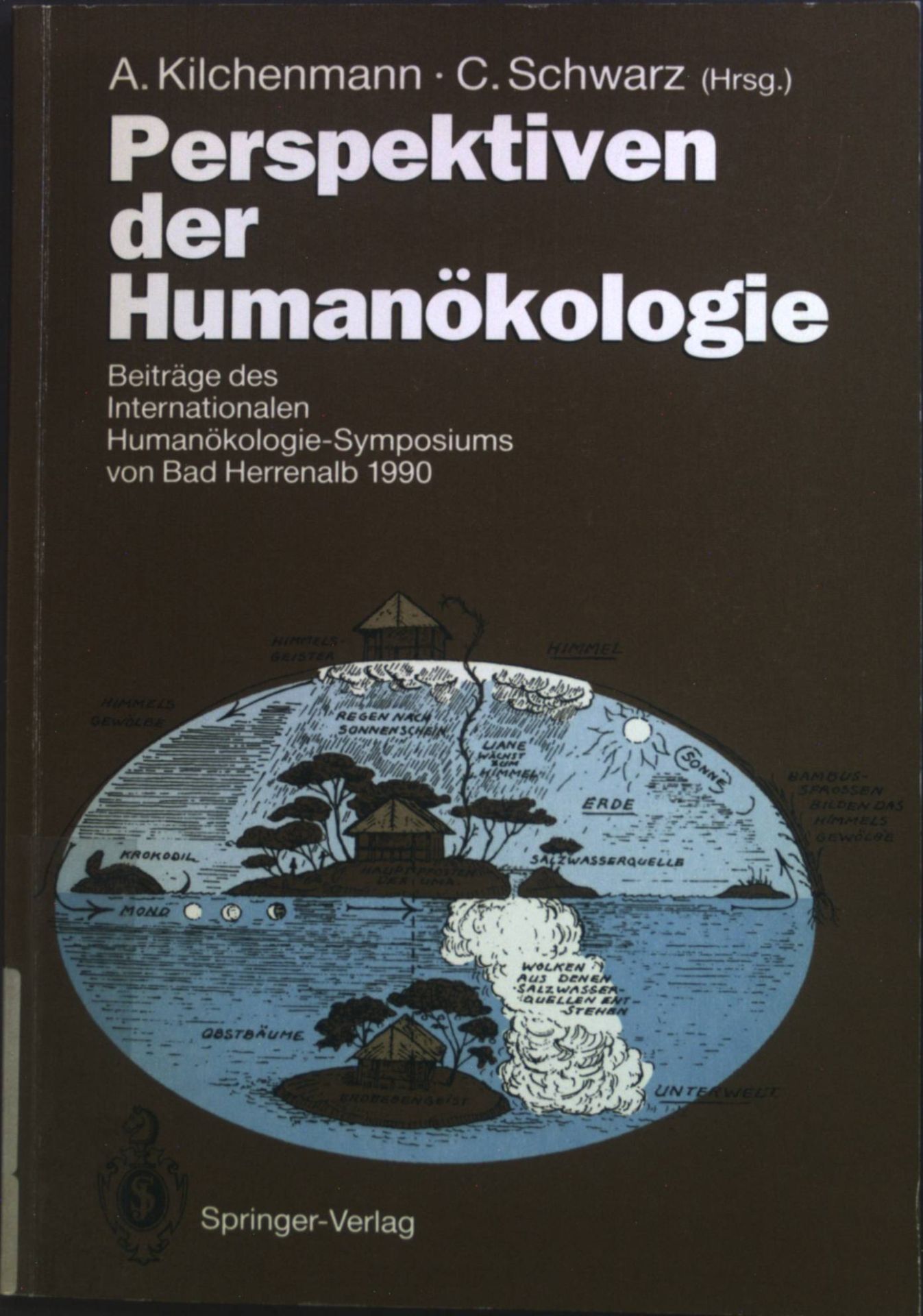 Perspektiven der Humanökologie : Beiträge des Internationalen Humanökologie-Symposiums von Bad Herrenalb 1990