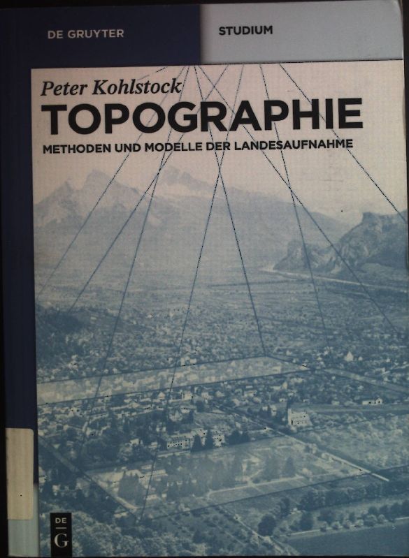 Topographie : Methoden und Modelle der Landesaufnahme