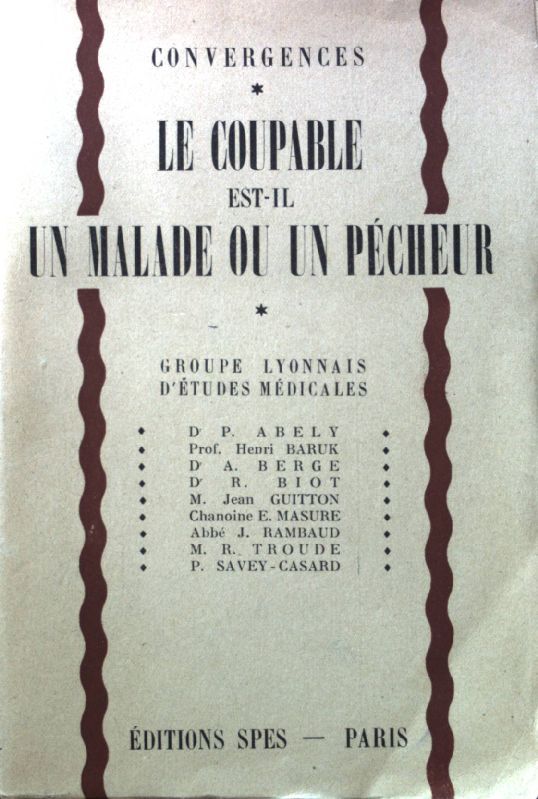 Le Coupable Est-Il un Malade ou un Pécheur?