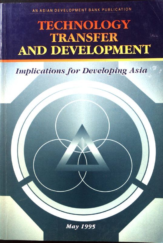 Technology Transfer and Development. Implications for Developing Asia