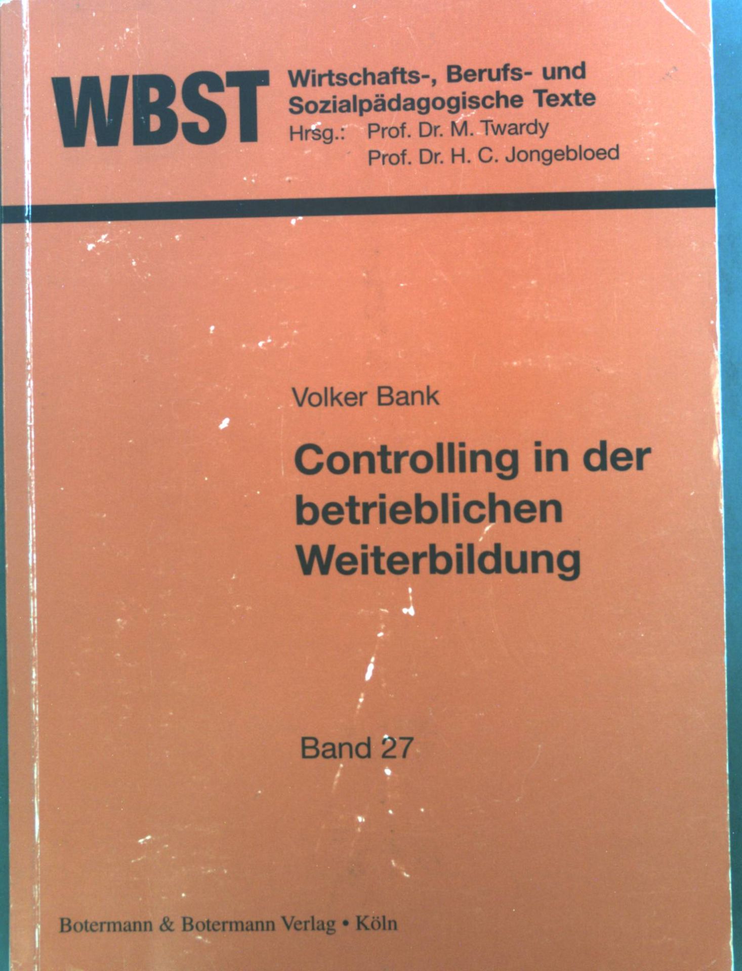 Controlling in der betrieblichen Weiterbildung : Über die freiwillige Selbstbeschränkung auf ein zweckrationales Management quasi-deterministischer Strukturen