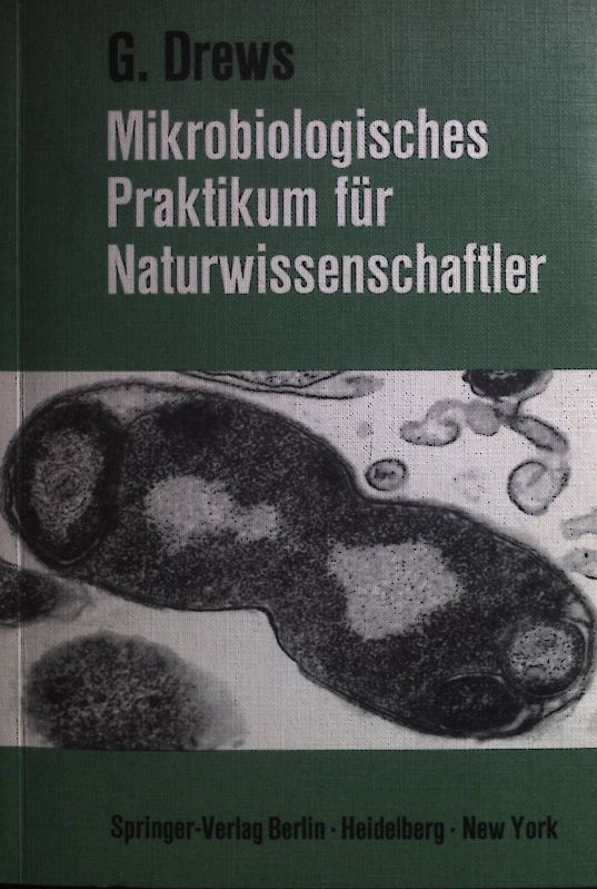 Mikrobiologisches Praktikum für Naturwissenschaftler