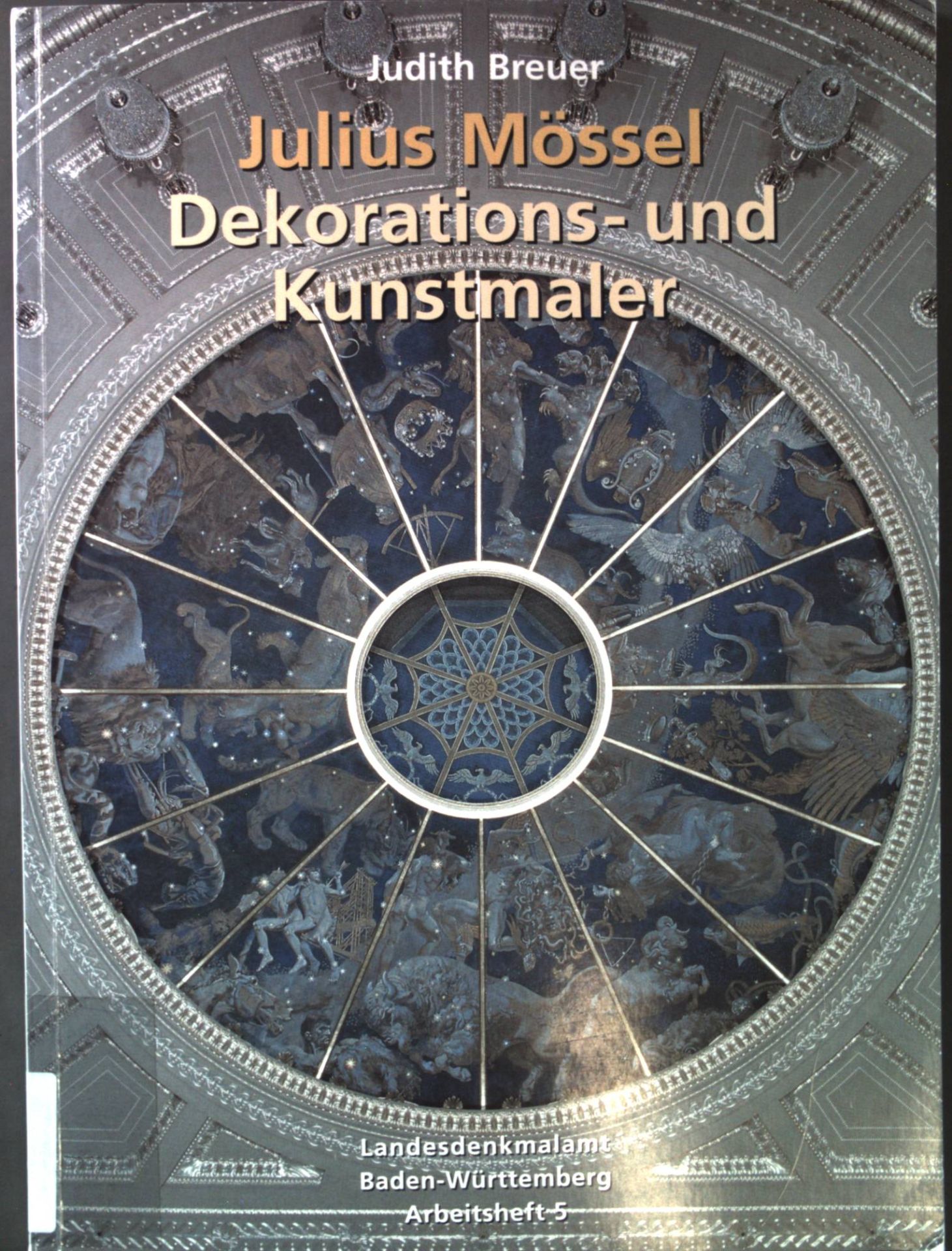 Julius Mössel, Dekorations- und Kunstmaler (1871 - 1957). Zur Wiederentdeckung seiner Arbeiten in Süddeutschland