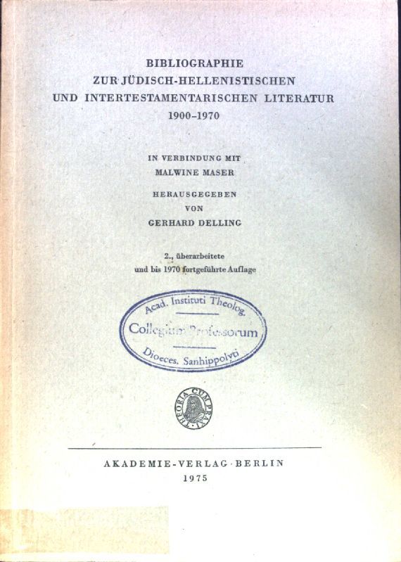 Bibliographie zur jüdisch-hellenistischen und intertestamentarischen Literatur : 1900 - 1970
