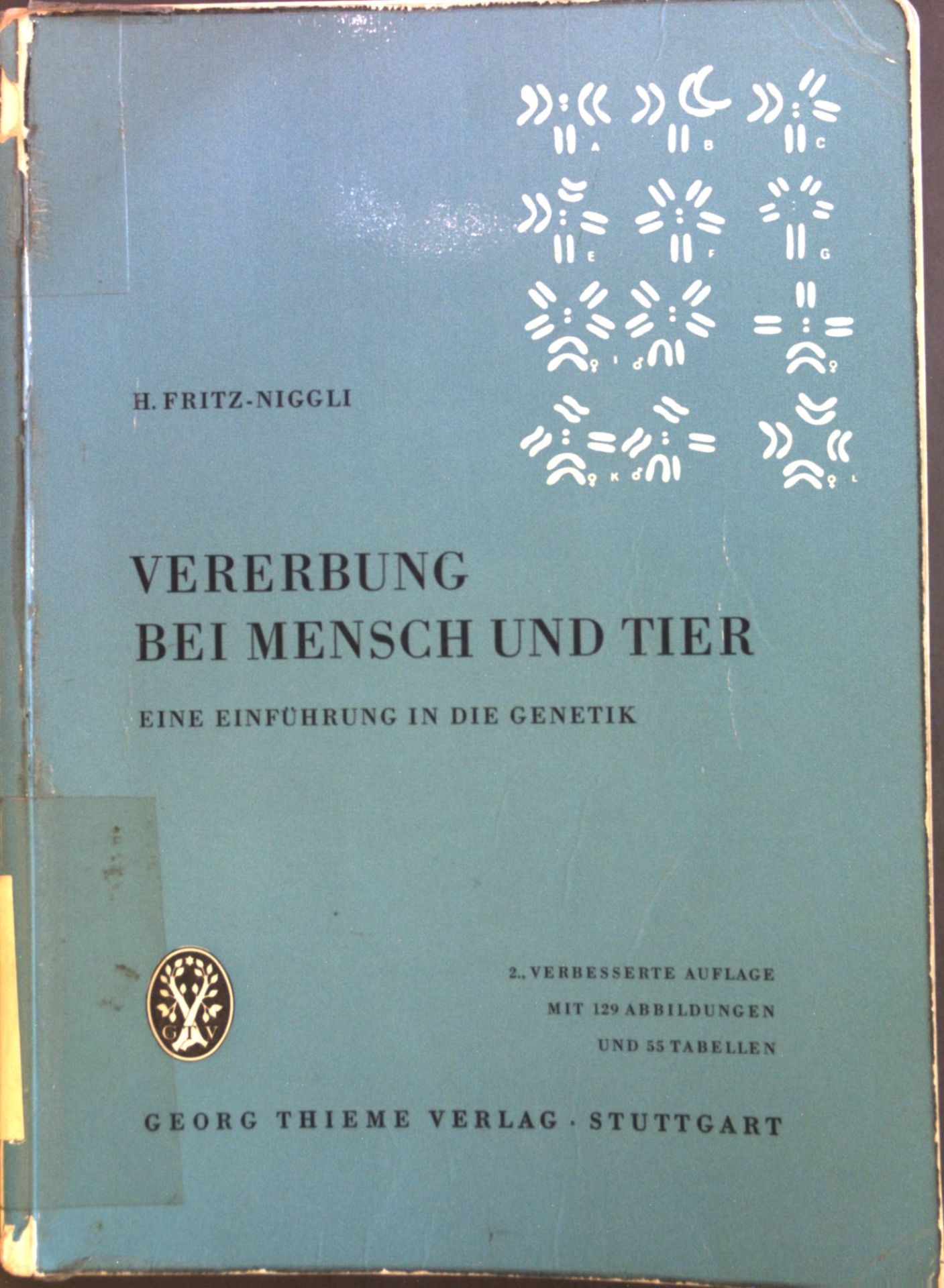 Vererbung bei Mensch und Tier : Eine Einführung in die Genetik