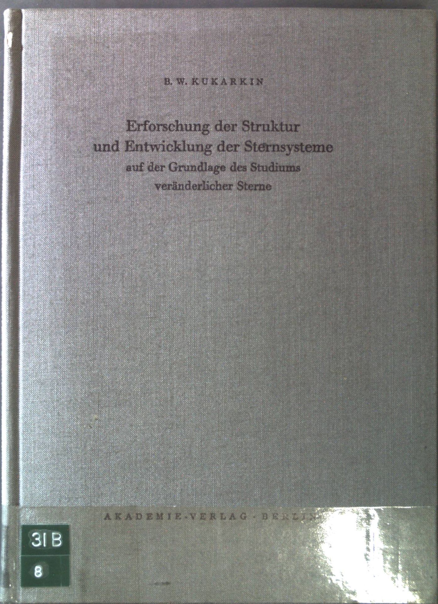 Erforschung der Struktur und Entwicklung der Sternsysteme auf der Grundlage des Studiums veränderlicher Sterne