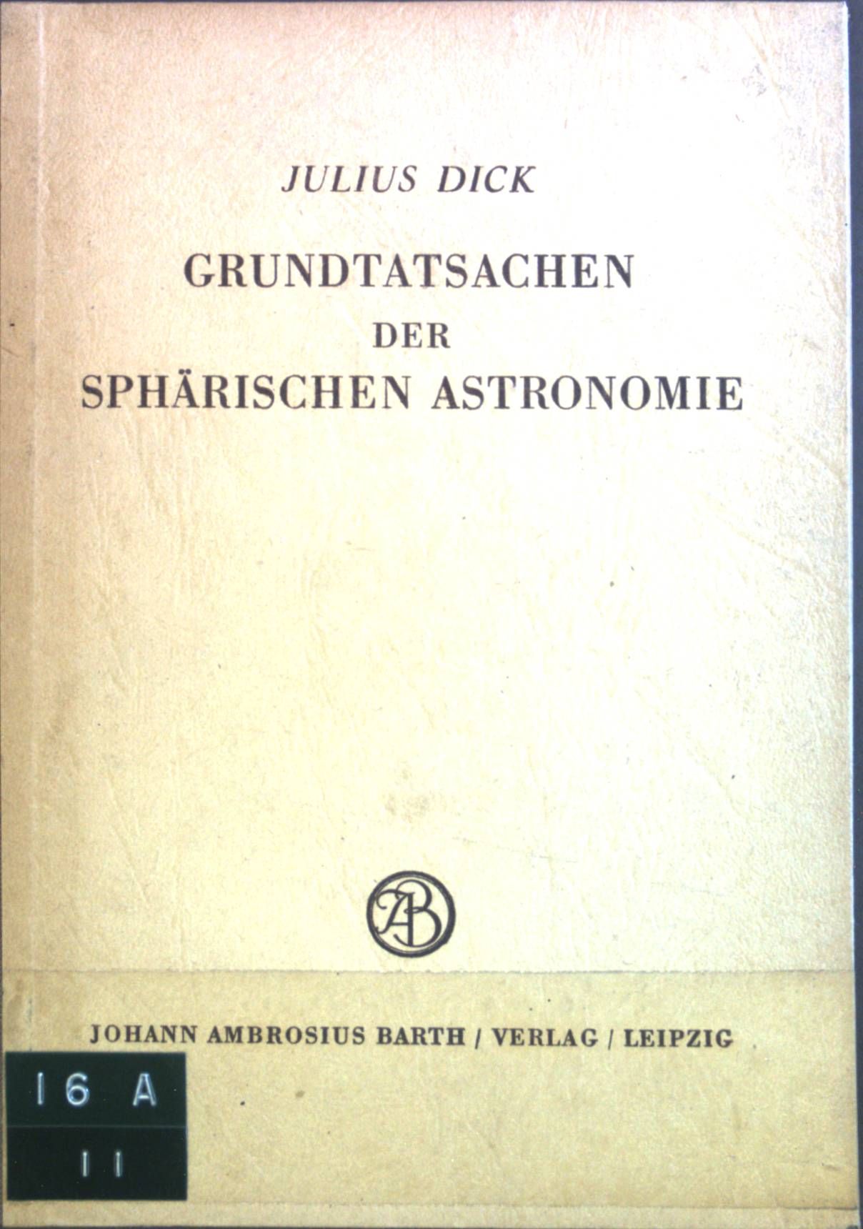 Grundtatsachen der sphärischen Astronomie