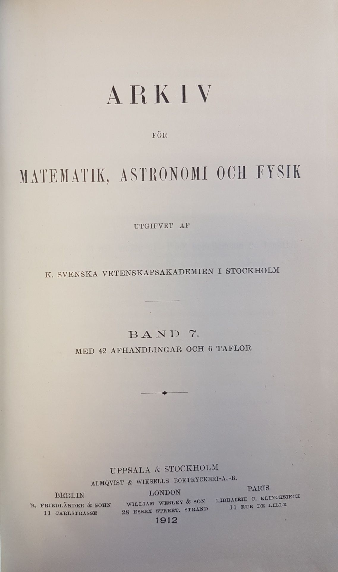 Arkiv för Matemaik, Astonomi och Fysik (KONVOLUT aus 26 Bänden) - hier vorhanden: Bd.7-8 - 12-33, 35, 36