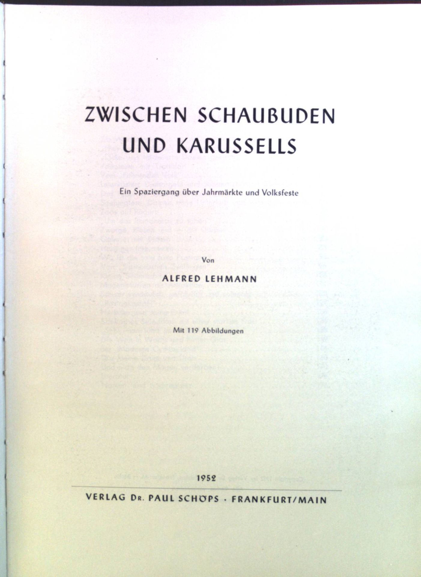 Zwischen Schaubuden und Karussells : Ein Spaziergang über Jahrmärkte u. Volksfeste