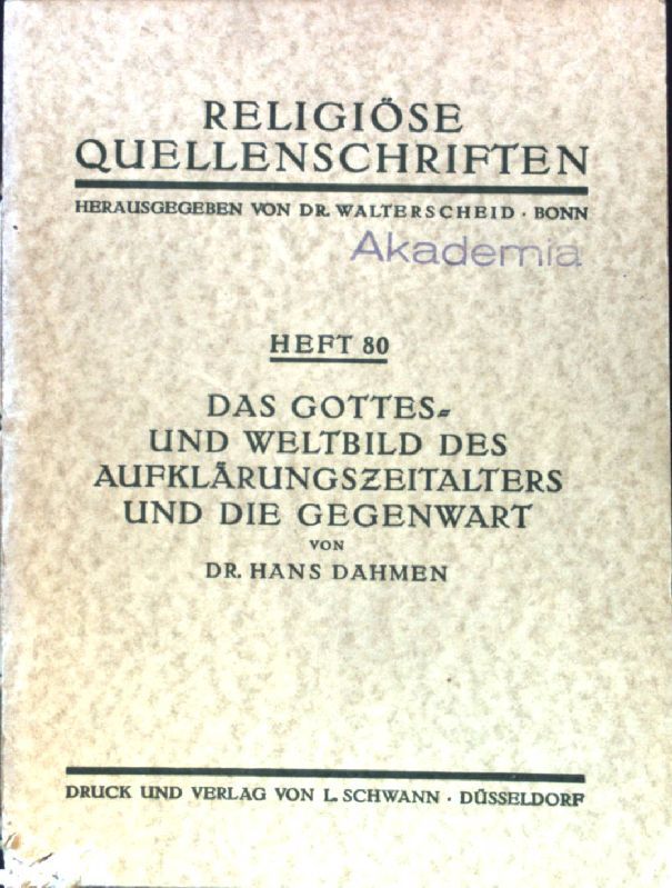 Das Gottes- und Weltbild des Aufklärungszeitalters und die Gegenwart