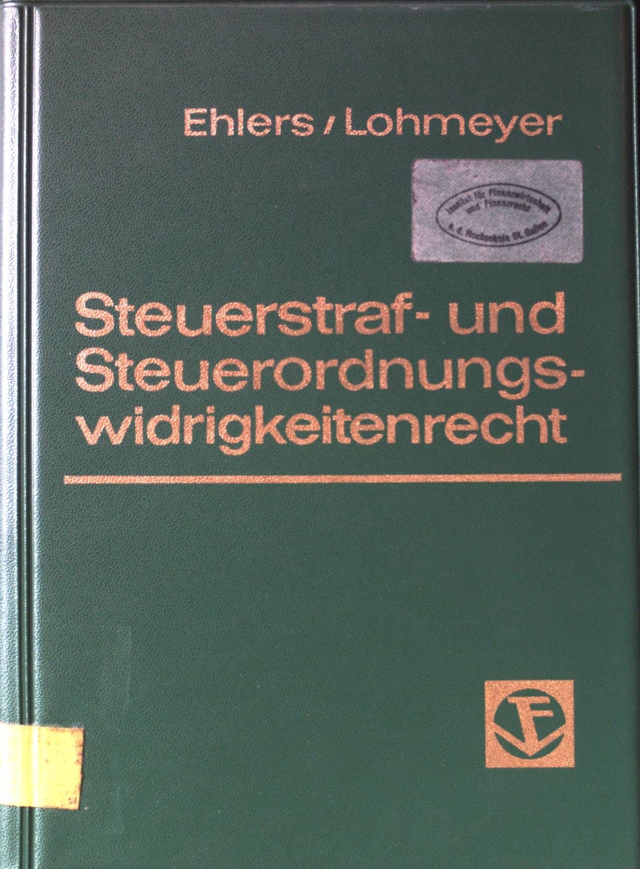Steuerstraf- und Steuerordnungswidrigkeitenrecht einschließlich Verfahrensrecht