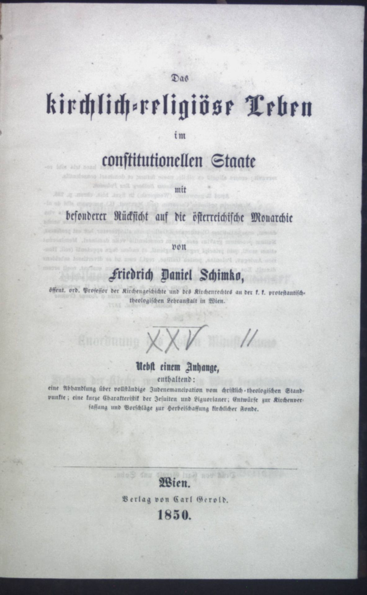 Das kirchlich-religiöse Leben im constitutionellen Staate mit besonderer Rücksicht auf die österreichische Monarchie