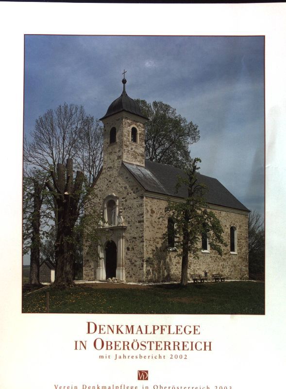Kulturgüterschutz in Oberösterreich. Ein Anliegen der Bürger? - in: Denkmalpflege in Oberösterreich mit Jahresbericht 2002