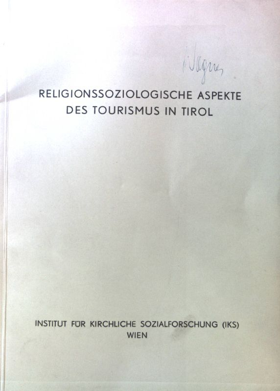 Religionssoziologische Aspekte des Tourismus in Tirol