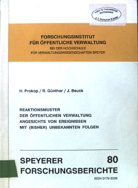 Reaktionsmuster der öffentlichen Verwaltung angesichts von Ereignissen mit (bisher) unbekannten Folgen