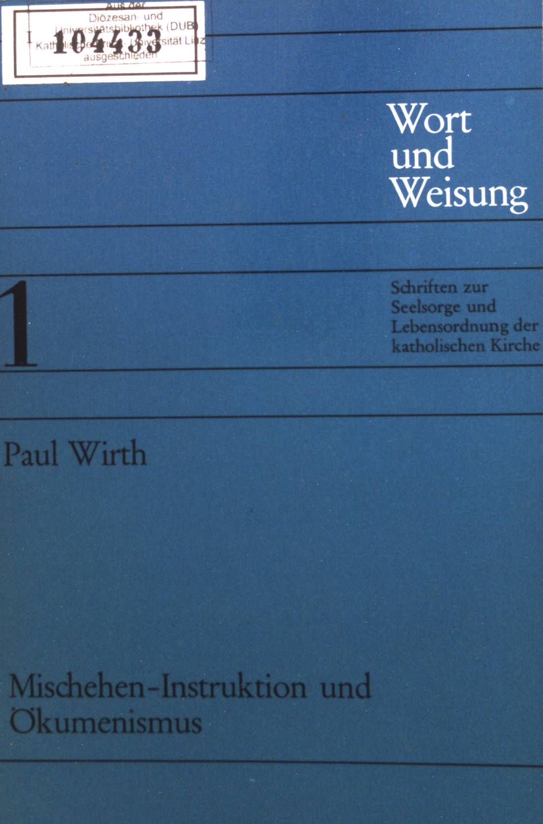 Mischehen-Instruktion und Ökumenismus