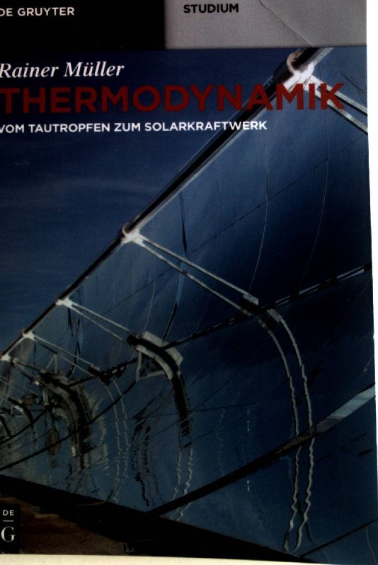 Thermodynamik : vom Tautropfen zum Solarkraftwerk