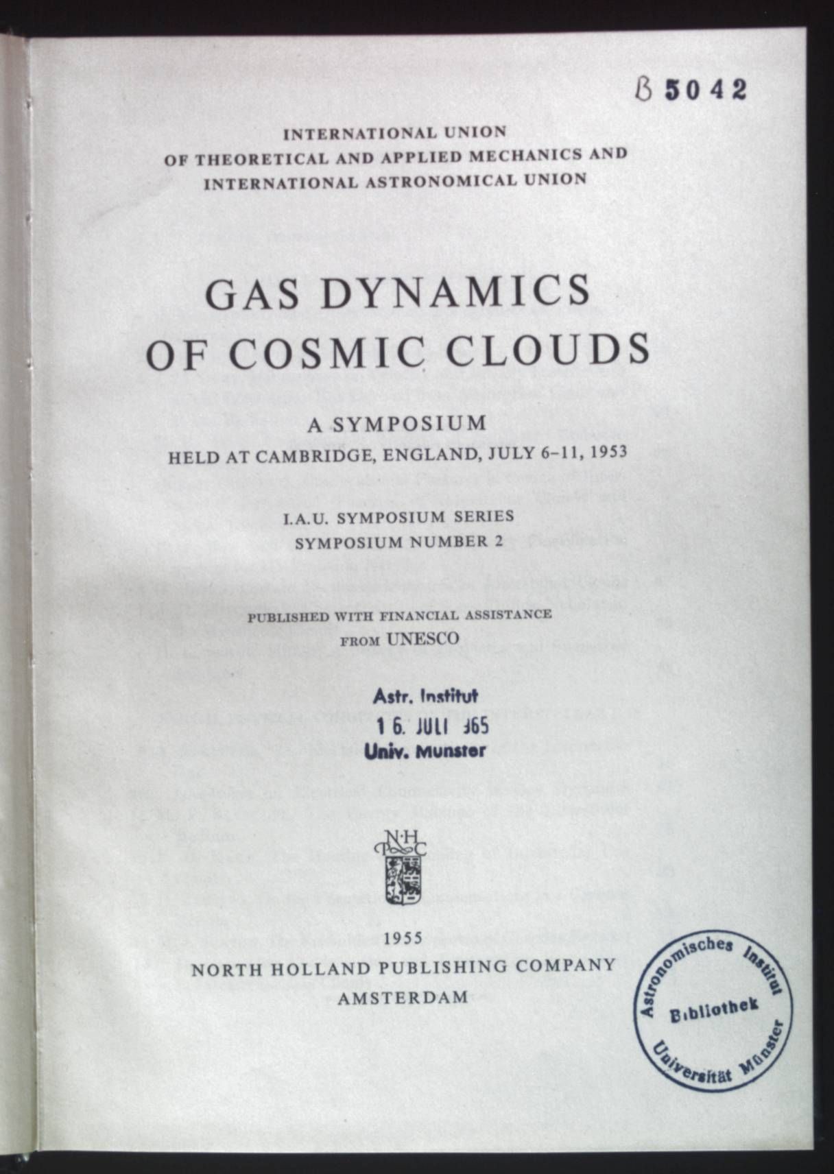 Gas Dynamics of Cosmic Clouds. A Symposium held at Cambridge, England, July 6-11,1953