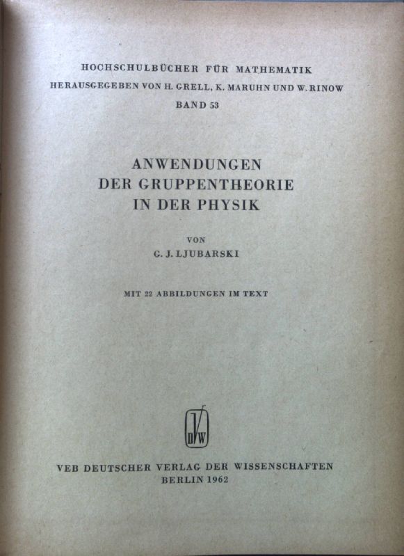 Anwendungen der Gruppentheorie in der Physik