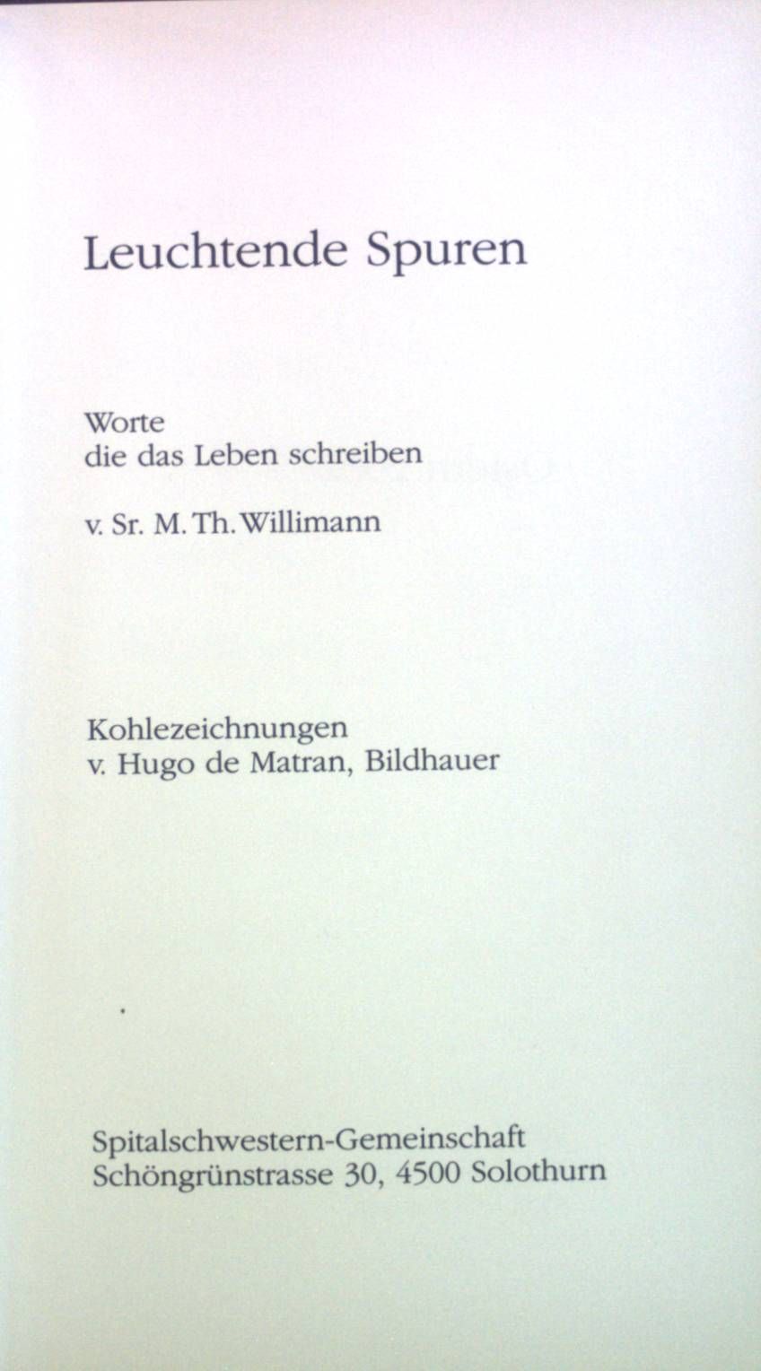 Leuchtende Spuren: Worte die das Leben schreiben
