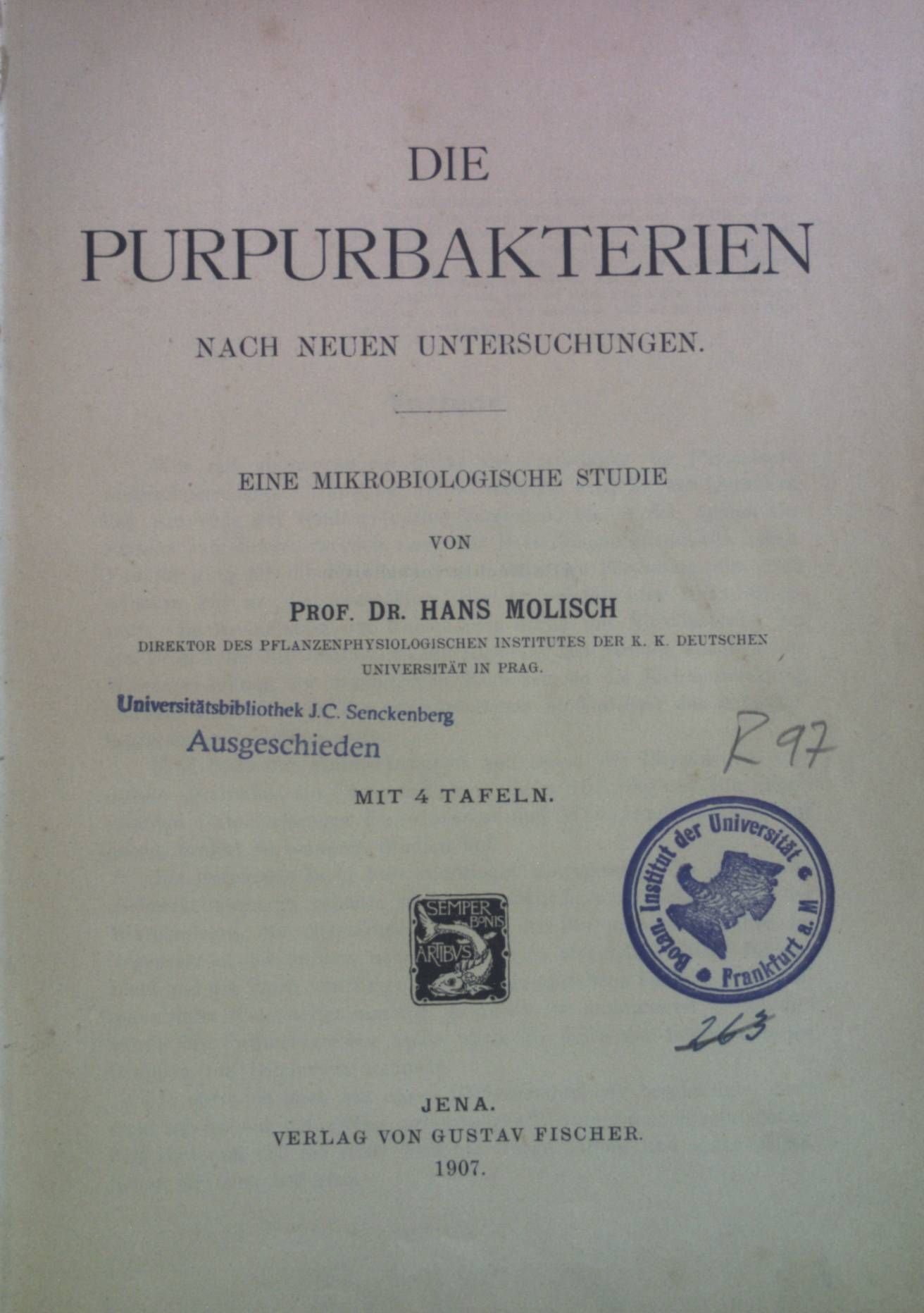 Die Purpurbakterien nach neuen Untersuchungen: Eine mikrobiologische Studie & Die Eisenbakterien