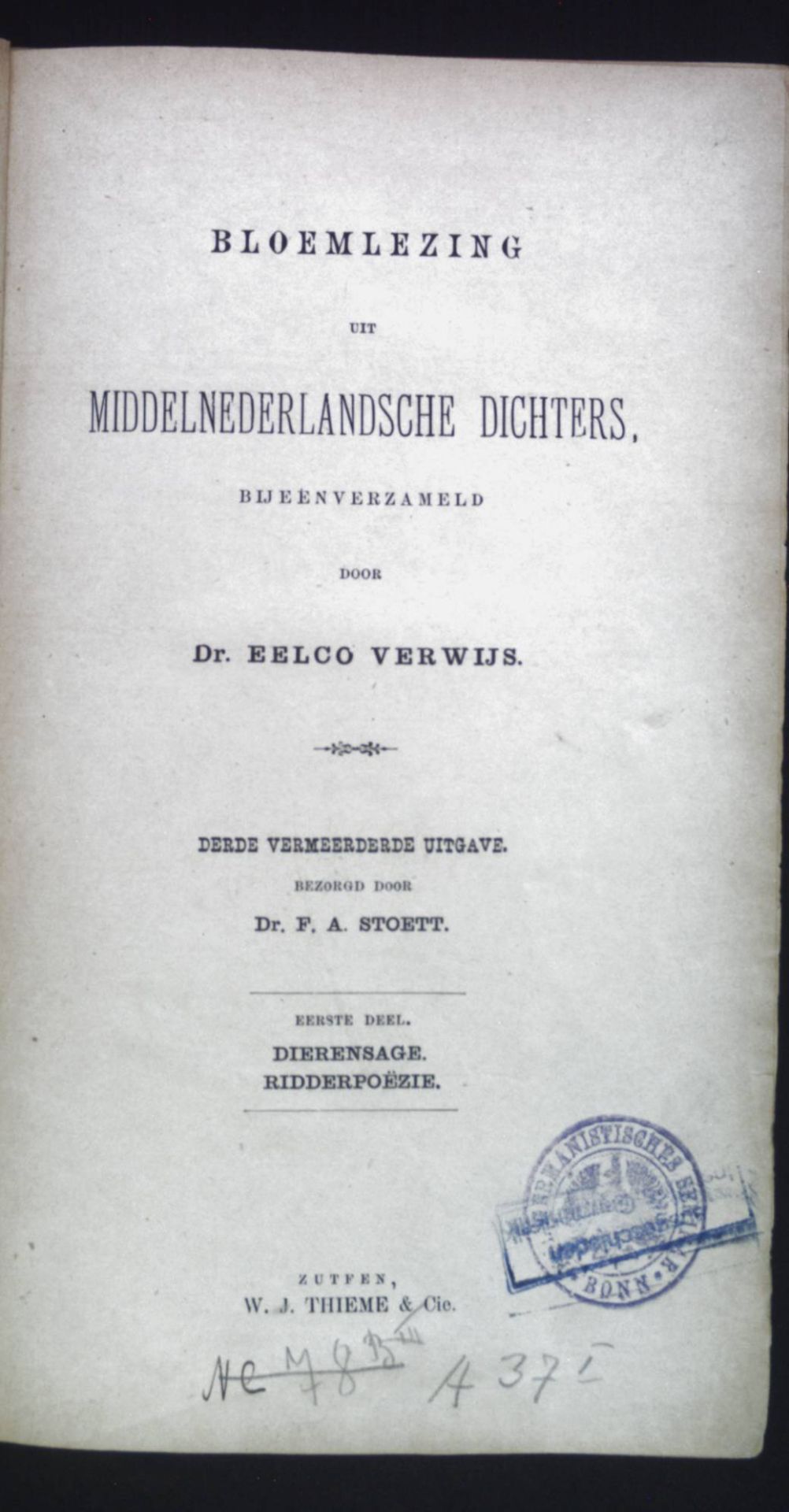 Bloemlezing uit Middelnederlandsche Dichters, Bijeenverzameld. Eerste Deel: Dierensage. Ridderpoezie. Tweede Deel: Geestelike en Burgerlijke Poezie. Derde Deel: Mengelpoezie