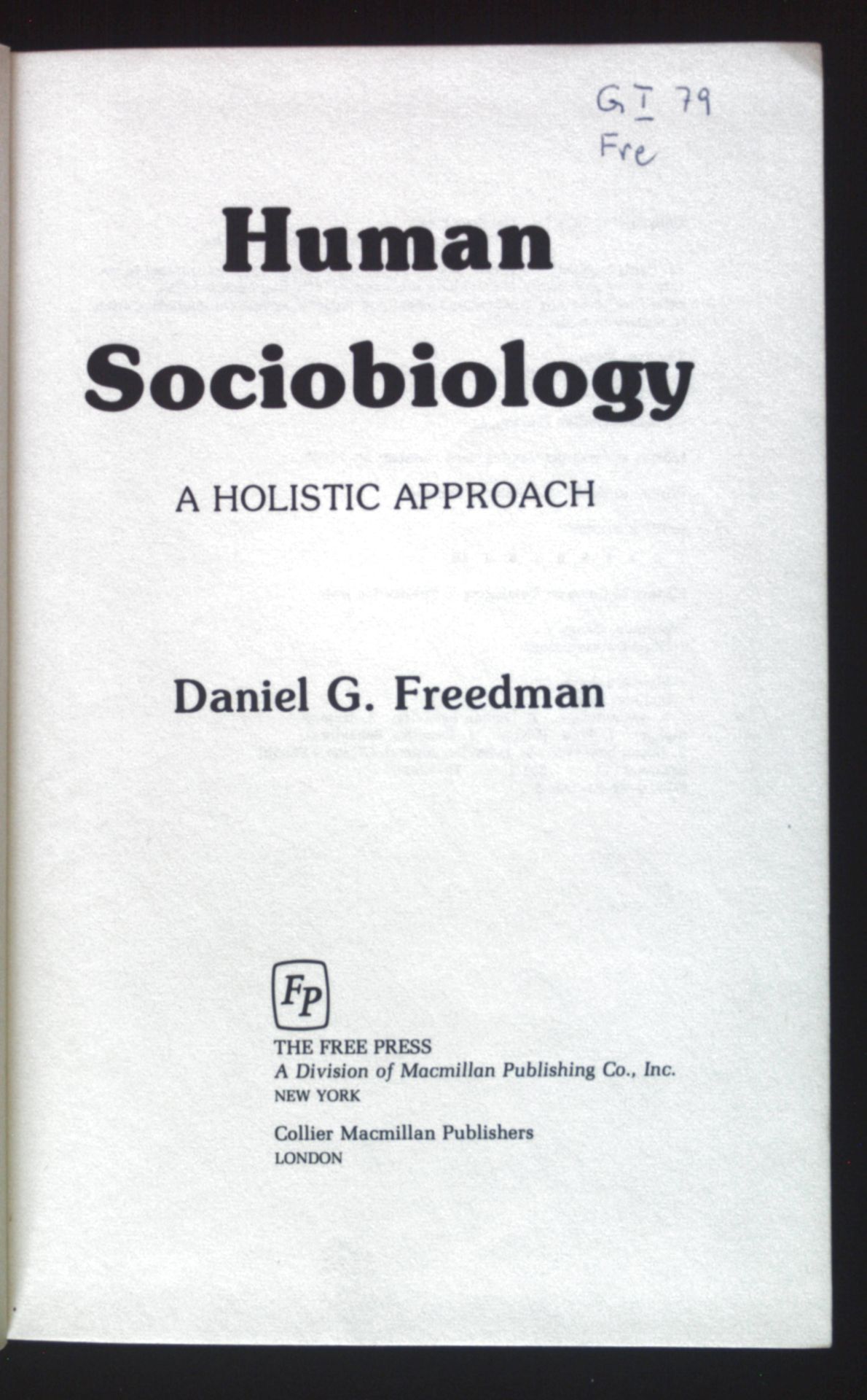 Human Sociobiology: A Holistic Approach