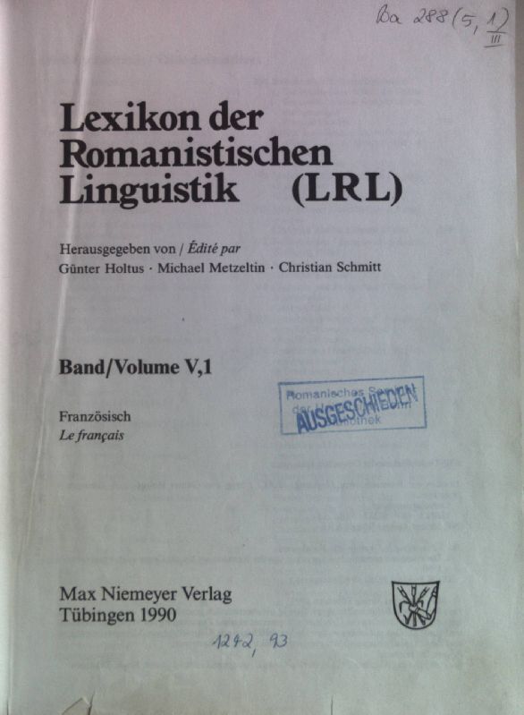 Lexikon der Romanistischen Linguistik. Französisch. Band V,1