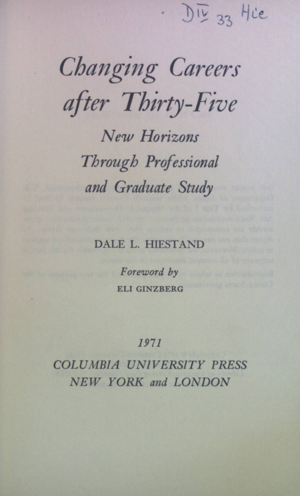 Changing Careers after Thirty-Five: New Horizons Through Professional and Graduate Study