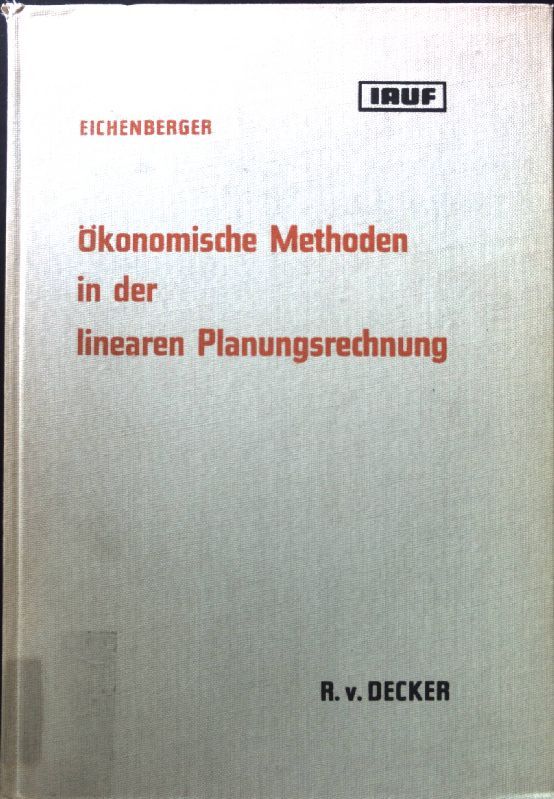 Ökonomische Methoden in der Linearen Planungsrechnung