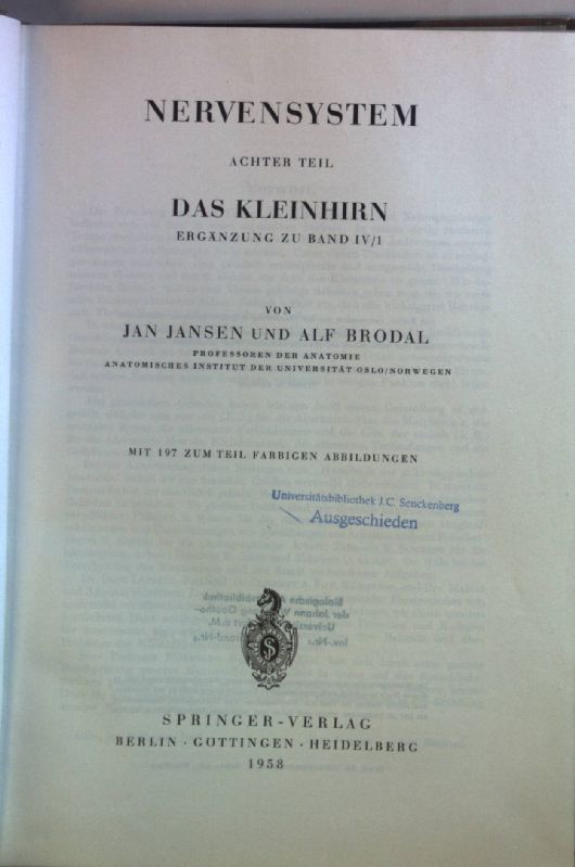 Handbuch der mikroskopischen Anatomie des Menschen: IV.BAND: Nervensystem, ACHTER TEIL: Das Kleinhirn (Ergänzung zu Band IV/1)