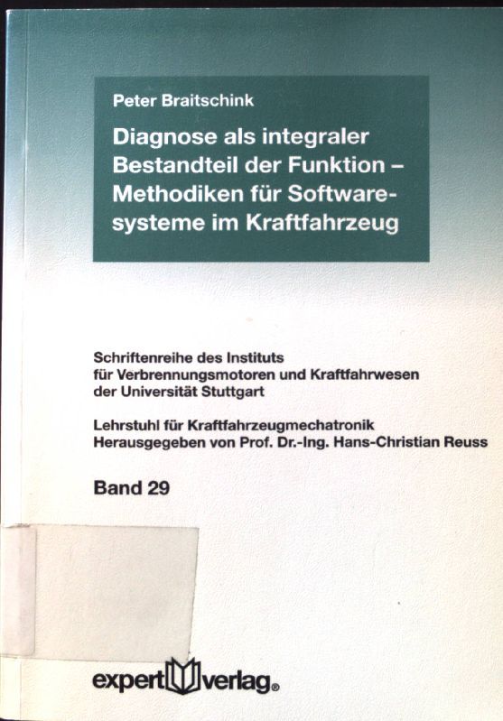 Diagnose als integraler Bestandteil der Funktion : Methodiken für Softwaresysteme im Kraftfahrzeug