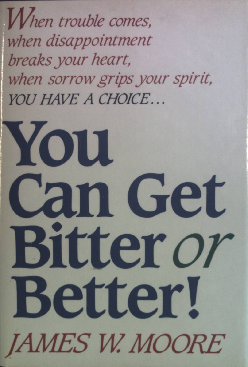 You Can Get Bitter or Better!