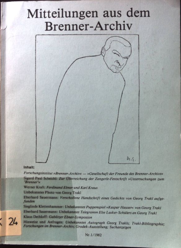 Zur Überreichung der Zangerle-Festschrift Untersuchungen zum Brenner - in: Mitteilungen aus dem Brenner-Archiv. Nr. 1/1982