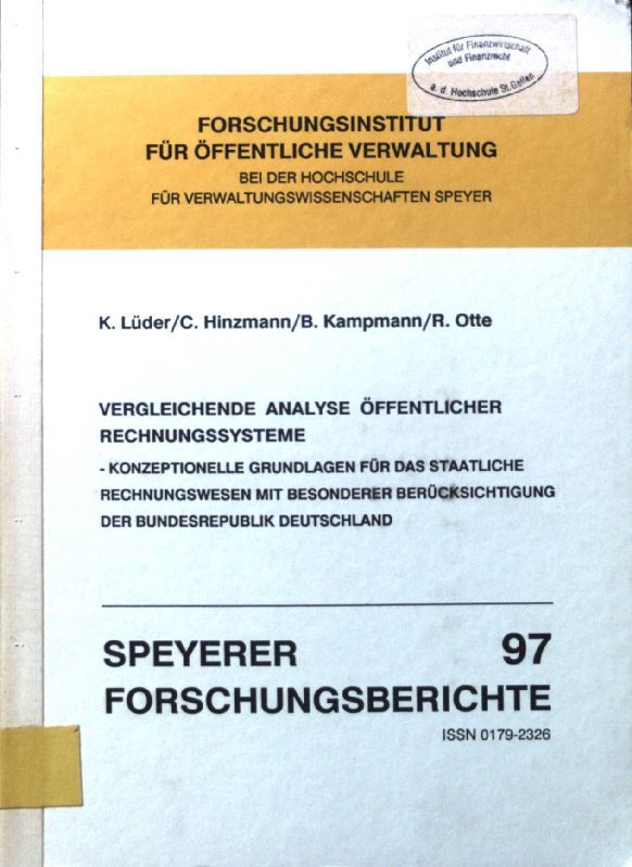 Vergleichende Analyse öffentlicher Rechnungssysteme - Konzeptionelle Grundlagen für das staatliche Rechnungswesen mit besonderer Berücksichtigung der Bundesrepublik Deutschland
