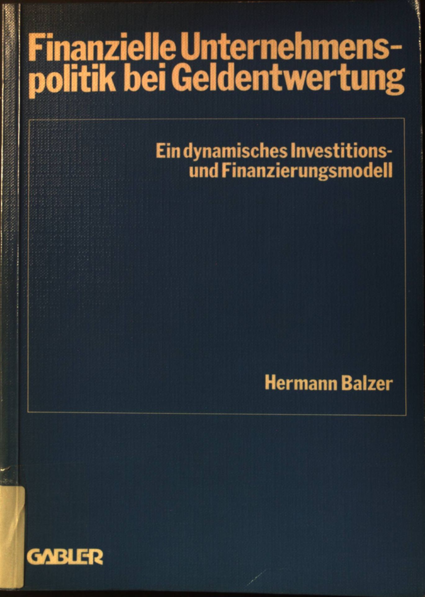 Finanzielle Unternehmenspolitik bei Geldentwertung