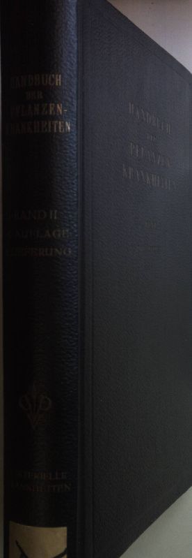 Handbuch der Pflanzenkrankheiten: BAND II,2. LIEFERUNG: Bakterielle Krankheiten: Bakteriosen einschließlich Streptomykosen