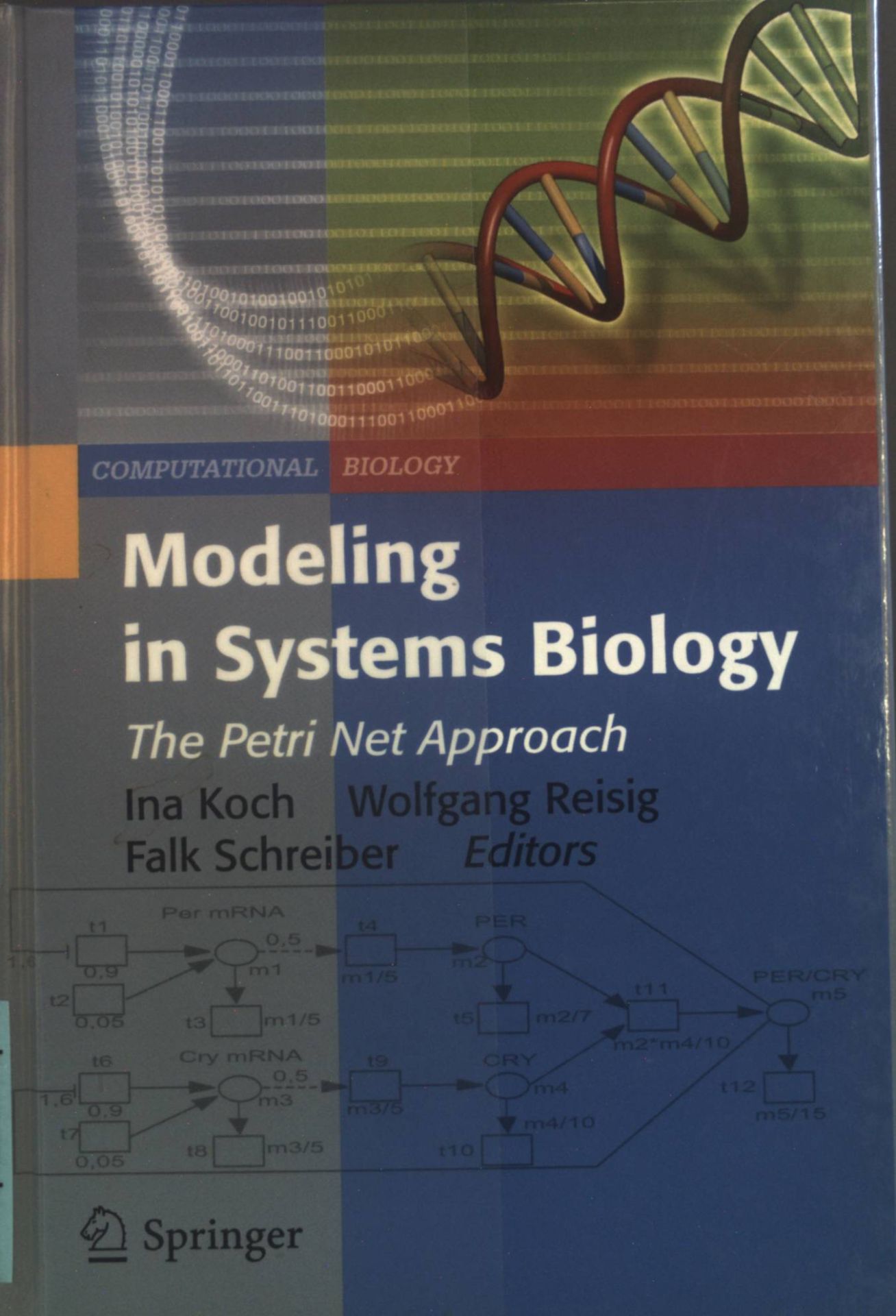 Modeling in Systems Biology: The Petri Net Approach