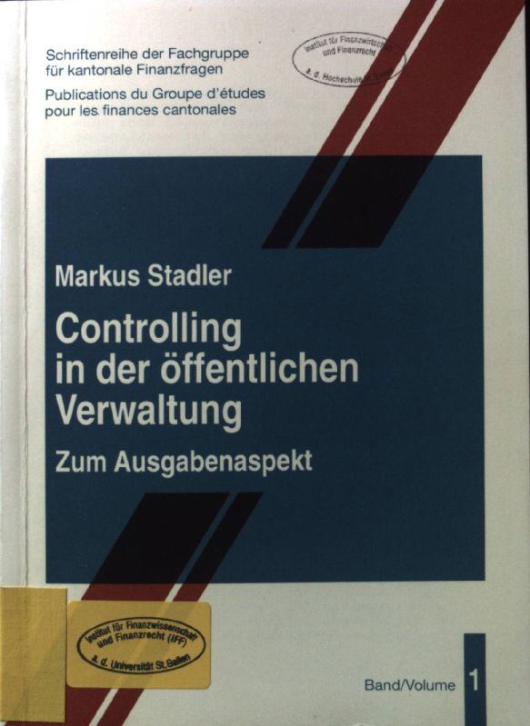 Controlling in der öffentlichen Verwaltung. Zum Ausgabenaspekt