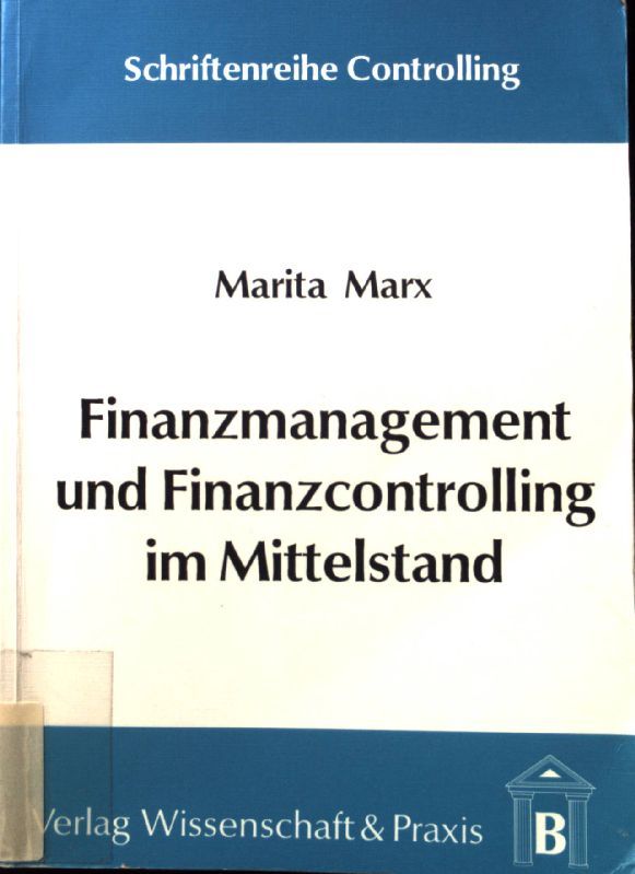 Finanzmanagement und Finanzcontrolling im Mittelstand
