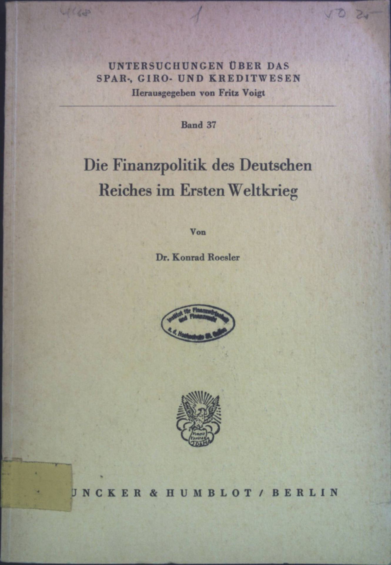 Die Finanzpolitik des Deutschen Reiches im Ersten Weltkrieg