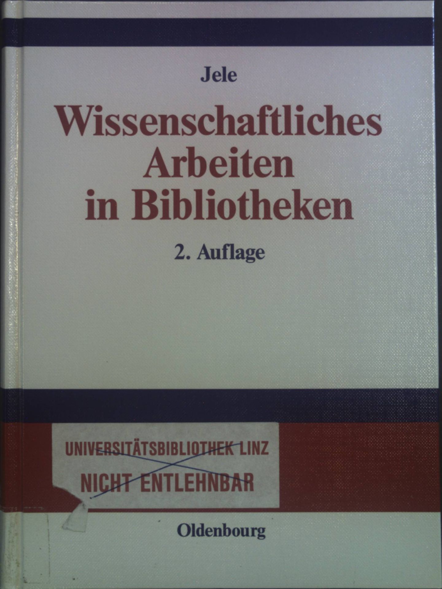 Wissenschaftliches Arbeiten in Bibliotheken. Einführung für Studierende
