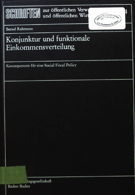 Konjunktur und funktionale Einkommensverteilung : Konsequenzen für e. Social fiscal policy