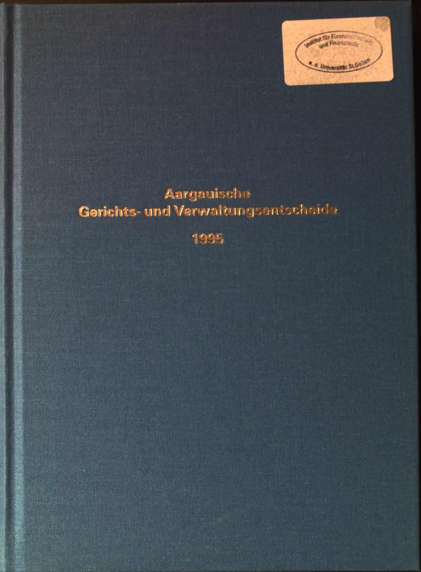 Aargauische Gerichts- und Verwaltungsentscheide 1995