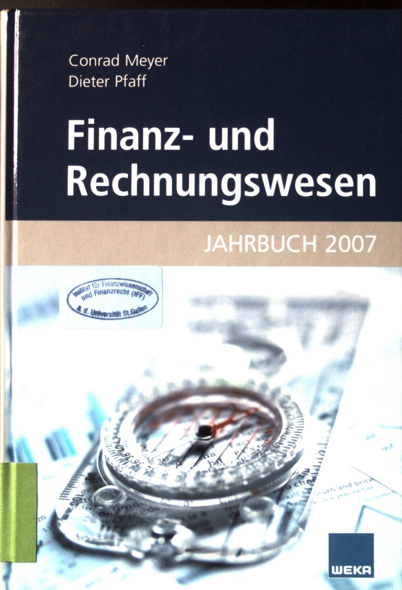 Führung und Strukturen im Konzern - in: Finanz- und Rechnungswesen. Jahrbuch 2007