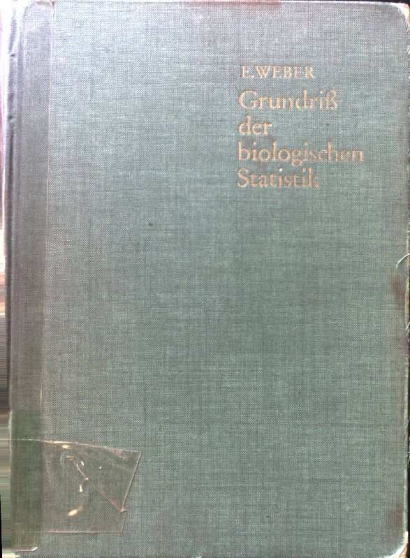 Grundriß der biologischen Statistik : Anwendungen d. math. Statistik in Naturwiss. u. Technik
